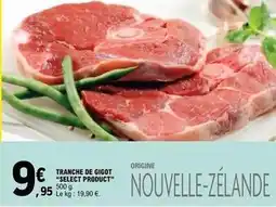 E.Leclerc Tranche de gigot select product offre