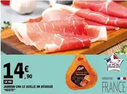 E.Leclerc Aoste - jambon cru le scellé or désossé offre