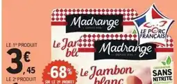 E.Leclerc Express Madrange - le jambon blanc offre