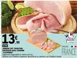 E.Leclerc Cochonou - jambon cuit tradition superieur avec couenne offre