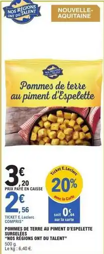 E.Leclerc Express E.leclerc - pommes de terre au piment d'espelette surgelées offre