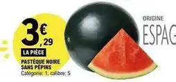 E.Leclerc Pasteque noire sans pepins offre