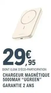 E.Leclerc Ugreen - chargeur magnétique 5000mah offre