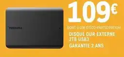 E.Leclerc Toshiba - disque dur externe 2tb usb3 garantie 2 ans offre