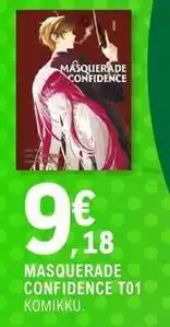 E.Leclerc Masquerade confidence t01 komikku offre