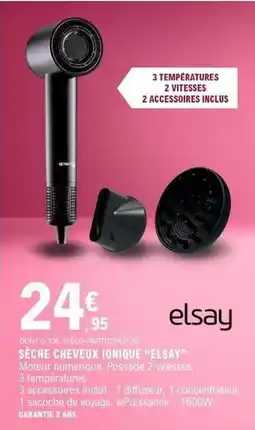 E.Leclerc Elsay - seche cheveux ionique eisary offre