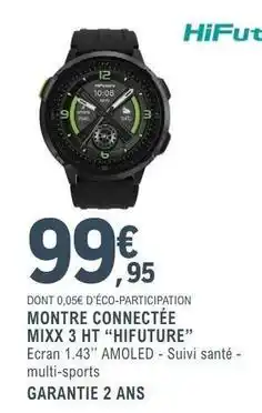 E.Leclerc Montre connectee mix 3 ht offre