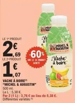 E.Leclerc Express Michel et augustin - vache à boire offre
