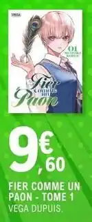 E.Leclerc Véga - fier comme un paon - tome 1 vega dupuis offre