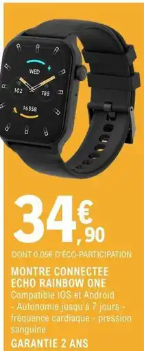 E.Leclerc Echo - montre connecte rainbow one offre