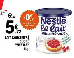 E.Leclerc Nestlé - lait concentré sucré offre
