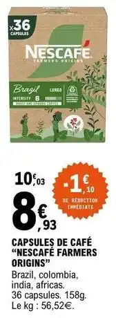 E.Leclerc Nescafé - capsules de café farmers origins offre