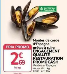 Promocash Promo - moules de corde d'espagne prêtes à cuire engagement qualite restauration cash offre