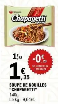 E.Leclerc Nongshim - soupe de nouilles offre