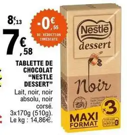 E.Leclerc Nestlé - tablette de chocolat dessert offre