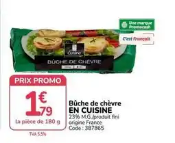 Promocash Promo - bûche de chèvre en cuisine offre
