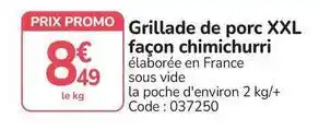 Promo - grillade de porc xxl façon chimichurri