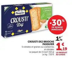 Hyper U Pasquier - crousti dej brioche offre