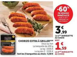 Super U Chorizo extra à griller offre