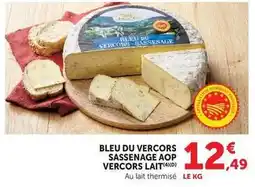 Hyper U Vercors lait - bleu du vercors sassenage aop offre
