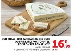 Hyper U Duo royal - brie farci à l'ail des ours ou brie farci aux tomates, poivrons et romarin offre