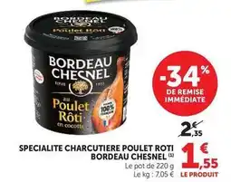 Super U Bordeau chesnel - specialite charcutiere poulet roti offre