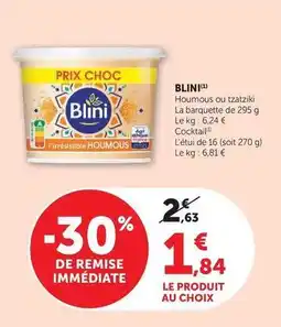 Hyper U Blini - houmous ou tzatziki offre
