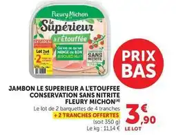 Hyper U Fleury michon - jambon le superieur a l'etouffee conservation sans nitrite offre