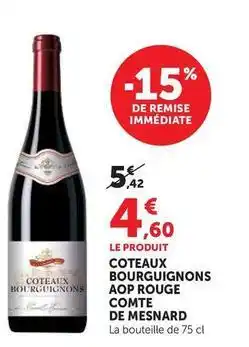 Super U Domaine philippe jouan coteaux bourguignons - aop rouge comte de mesnard offre
