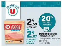 Super U U - jambon de paris -25% de sel offre