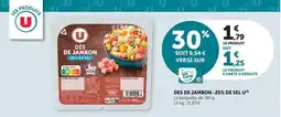 Super U U - des de jambon -25% de sel offre