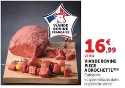 Super U Viande bovine piece a brochette offre