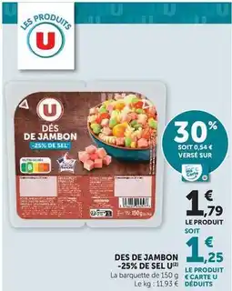 U Express U - des de jambon -25% de sel offre