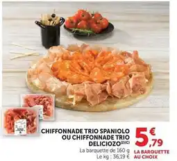 Super U Chiffonnade trio spaniolo ou chiffonnade trio deliciozo offre