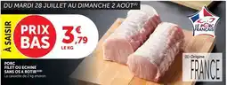 Super U Porc filet ou echine sans os a rotir offre
