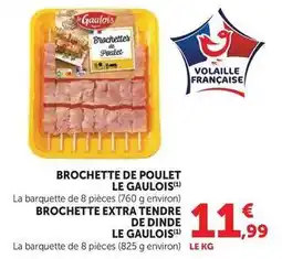 U Express Le gaulois - brochette de poulet offre
