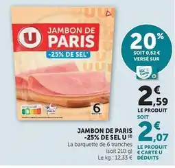 U Express U - jambon de paris -25% de sel offre