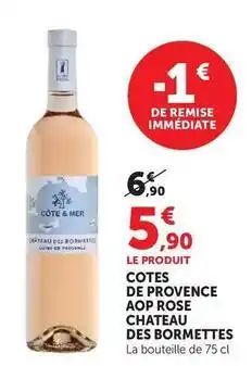 Super U Château des bormettes - cotes de provence aop rose offre