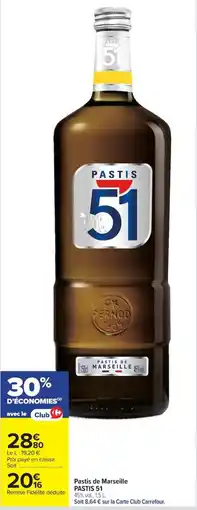 Carrefour Pastis 51 Pastis de Marseille offre