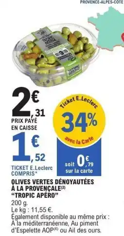 E.Leclerc Tropic Apéro Olives Vertes Dénoyautées offre