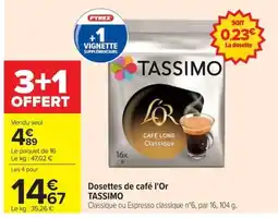 Carrefour TASSIMO Dosettes de café l'Or offre