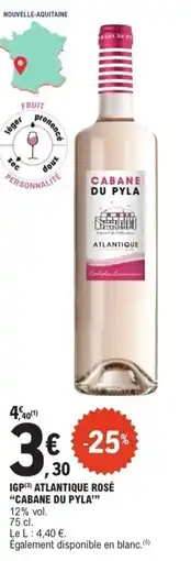 E.Leclerc CABANE DU PYLA IGP ATLANTIQUE ROSÉ offre