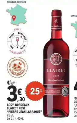 E.Leclerc Pierre Jean Larraqué Clairet offre