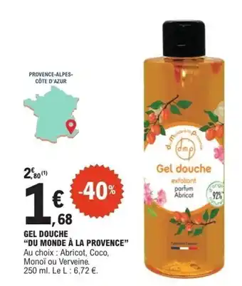 E.Leclerc DU MONDE À LA PROVENCE Gel douche offre