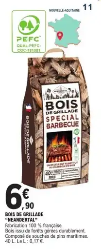 E.Leclerc NEANDERTAL BOIS DE GRILLADE offre