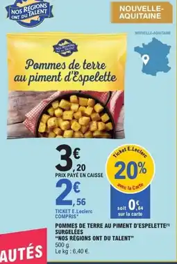 E.Leclerc Nos Régions Ont du Talent Pommes de terre au piment d'Espelette offre