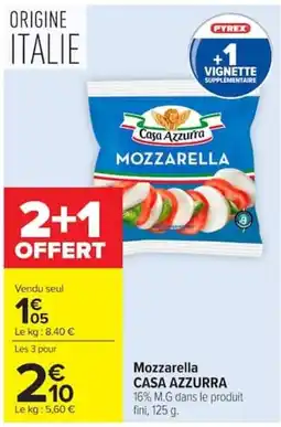 Carrefour CASA AZZURRA Mozzarella offre
