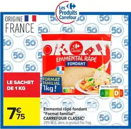 Carrefour Carrefour Classic Emmental râpé fondant offre