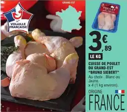 E.Leclerc BRUNO SIEBERT CUISSE DE POULET DU GRAND-EST offre