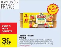 Carrefour ANDROS Desserts Fruitières offre